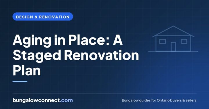 Aging in Place Renovations: A Staged Plan for Your Bungalow – BungalowConnect.com