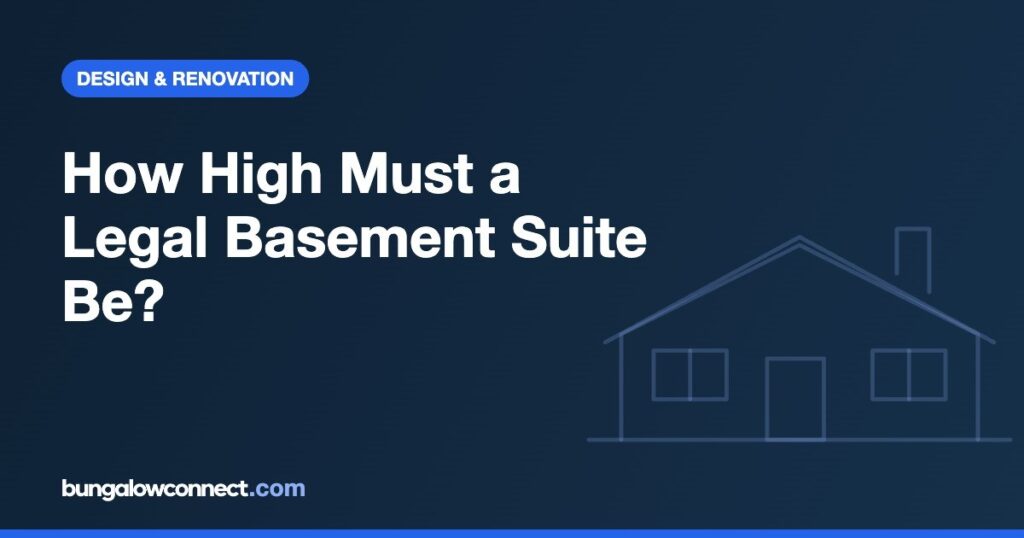 Basement Ceiling Height for a Legal Suite in Ontario (2026) – BungalowConnect.com