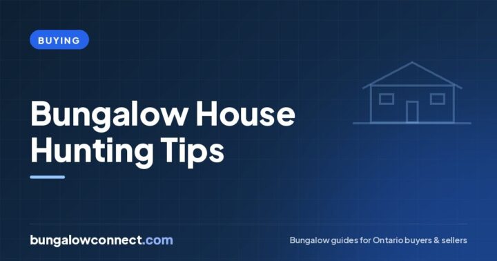 Bungalow House Hunting Tips: How to Find the Right One Faster – BungalowConnect.com