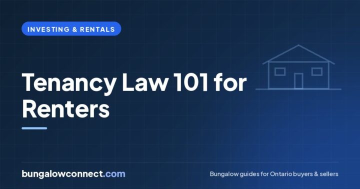 Tenant Rights in Ontario: Tenancy Law 101 for Bungalow Renters – BungalowConnect.com