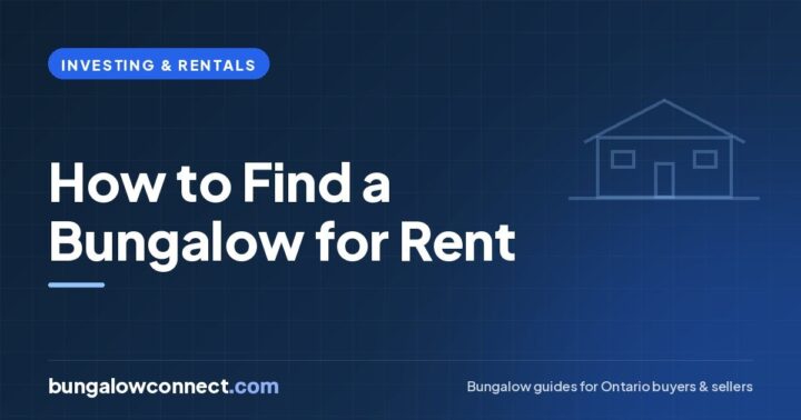 How to Find a Bungalow for Rent in the GTA: A Step-by-Step Guide – BungalowConnect.com