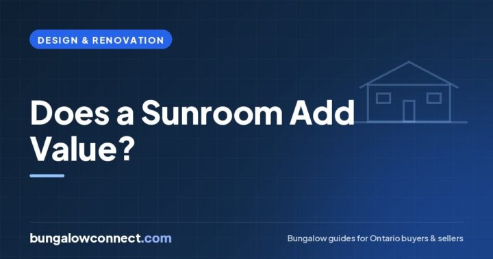 Does a Sunroom Add Value to Your Home? What Ontario Owners Should Know – BungalowConnect.com