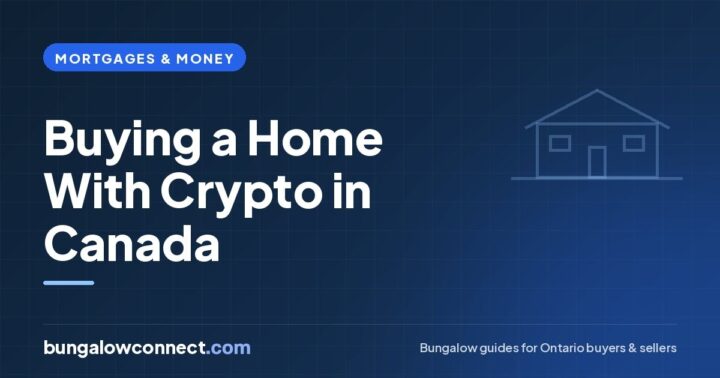 Can You Buy a House With Crypto in Canada? What Actually Works – BungalowConnect.com