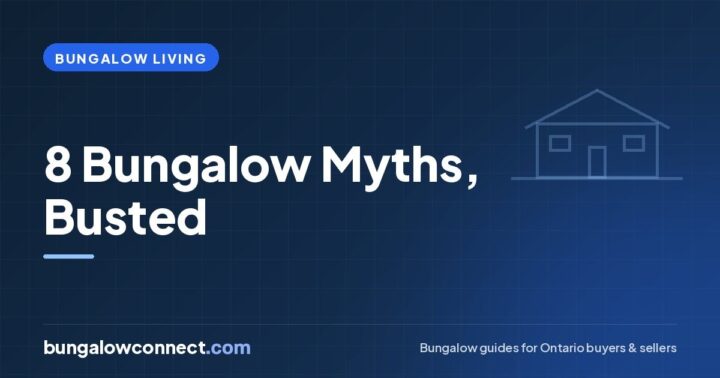 8 Bungalow Myths That Stop Buyers From Looking Closer – BungalowConnect.com