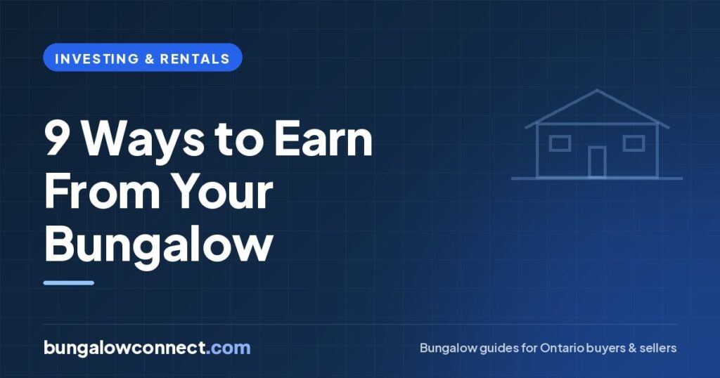 9 Ways to Earn Income From Your Bungalow in Ontario – BungalowConnect.com