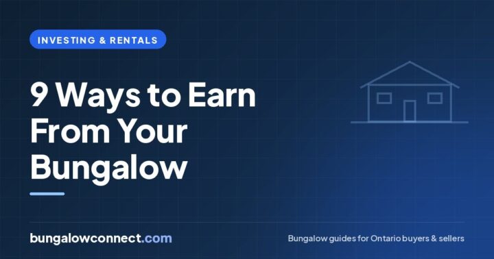 9 Ways to Earn Income From Your Bungalow in Ontario – BungalowConnect.com