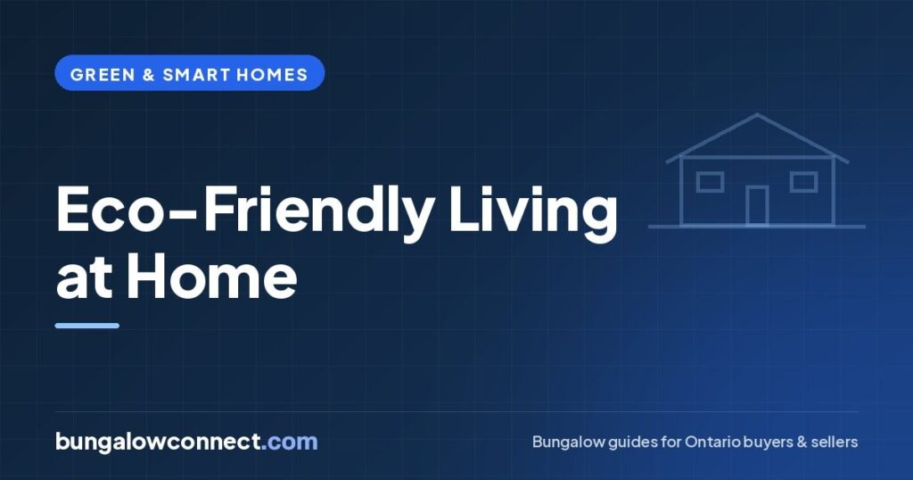 Eco-Friendly Living at Home: Simple Green Habits for Bungalow Owners – BungalowConnect.com