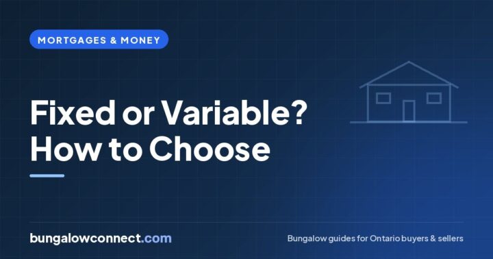 Fixed vs Variable Mortgage: Which Is Right for Your Bungalow? – BungalowConnect.com