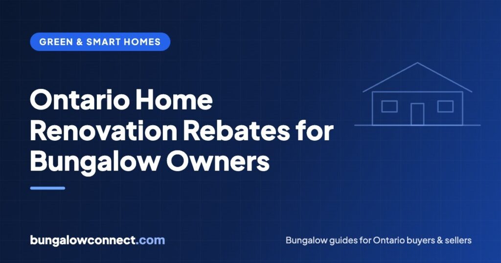 Home Renovation Savings Program: Ontario Rebates Bungalow Owners Can Claim in 2026 – BungalowConnect.com