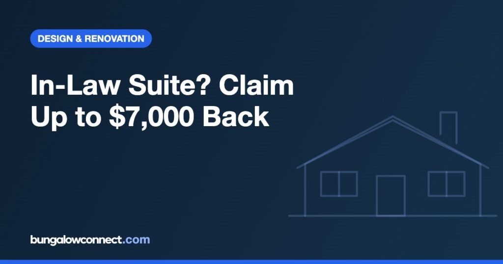 In-Law Suite Tax Credits: Up to $7,000 Back in 2026 – BungalowConnect.com