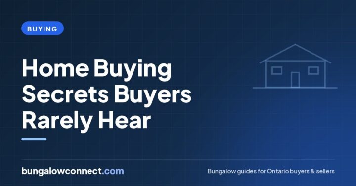 Home Buying Secrets Every Ontario Buyer Should Know Before an Offer – BungalowConnect.com