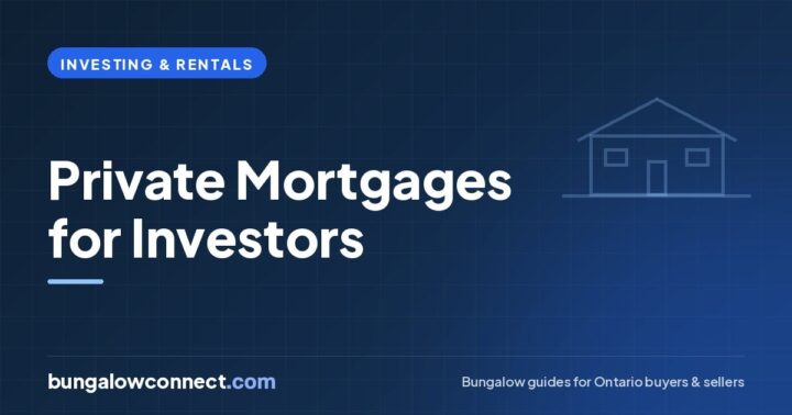 Private Mortgages for Real Estate Investors: Borrowing and Lending – BungalowConnect.com