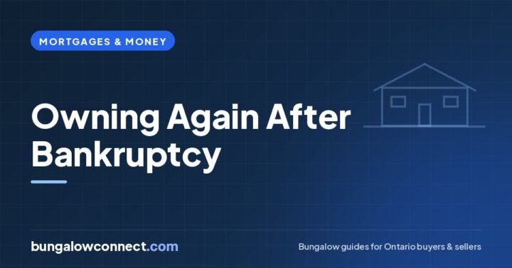 Buying a Home After Bankruptcy or Power of Sale in Ontario – BungalowConnect.com