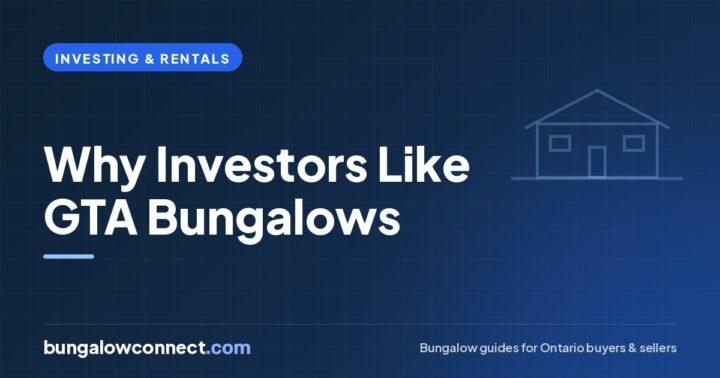 The Advantages of Investing in Bungalows in the GTA – BungalowConnect.com