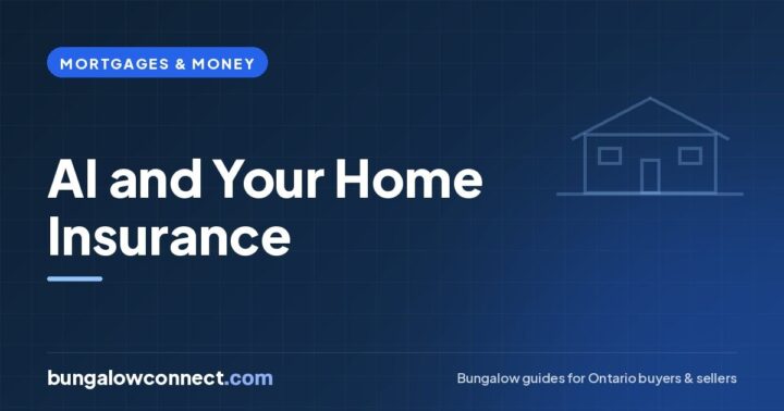 AI in Home Insurance: What It Means for Ontario Bungalow Owners – BungalowConnect.com