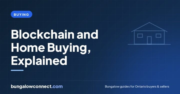 Blockchain in Real Estate: What It Could Change for Home Buyers – BungalowConnect.com