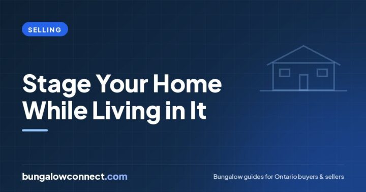 Staging a Home While Living in It: A Realistic Plan for Busy Sellers – BungalowConnect.com