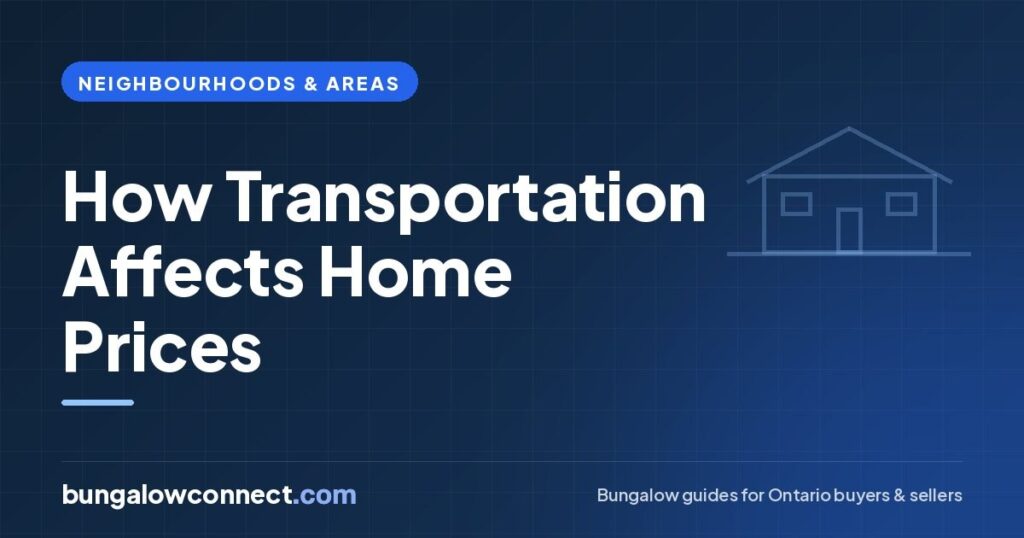 How Transportation Affects Bungalow Prices in the GTA – BungalowConnect.com