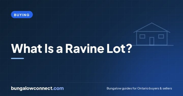 What Is a Ravine Lot? Pros, Cons and Rules for Ontario Buyers – BungalowConnect.com