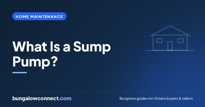 What Is a Sump Pump? A Plain-English Guide for Ontario Homeowners – BungalowConnect.com