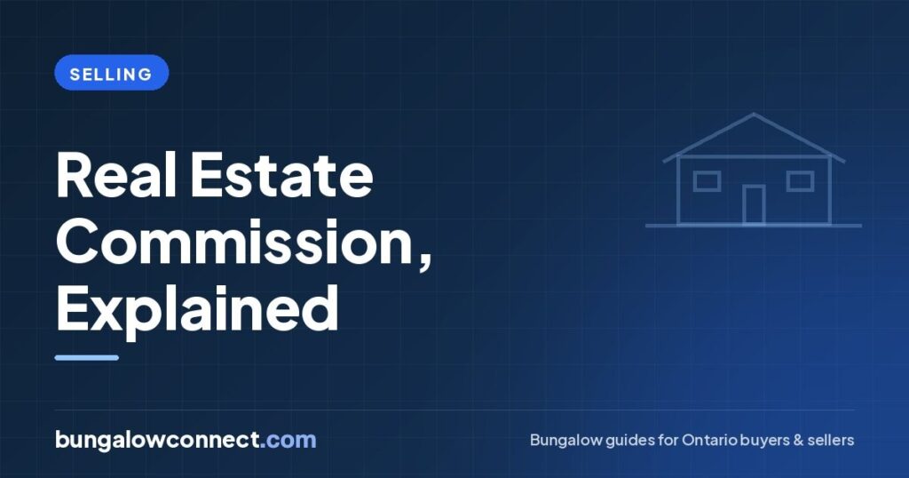 What Is Real Estate Commission and How Does It Work in Ontario? – BungalowConnect.com