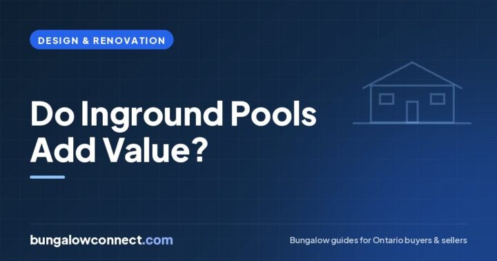 Do Inground Pools Add Value to a Home in Ontario? – BungalowConnect.com