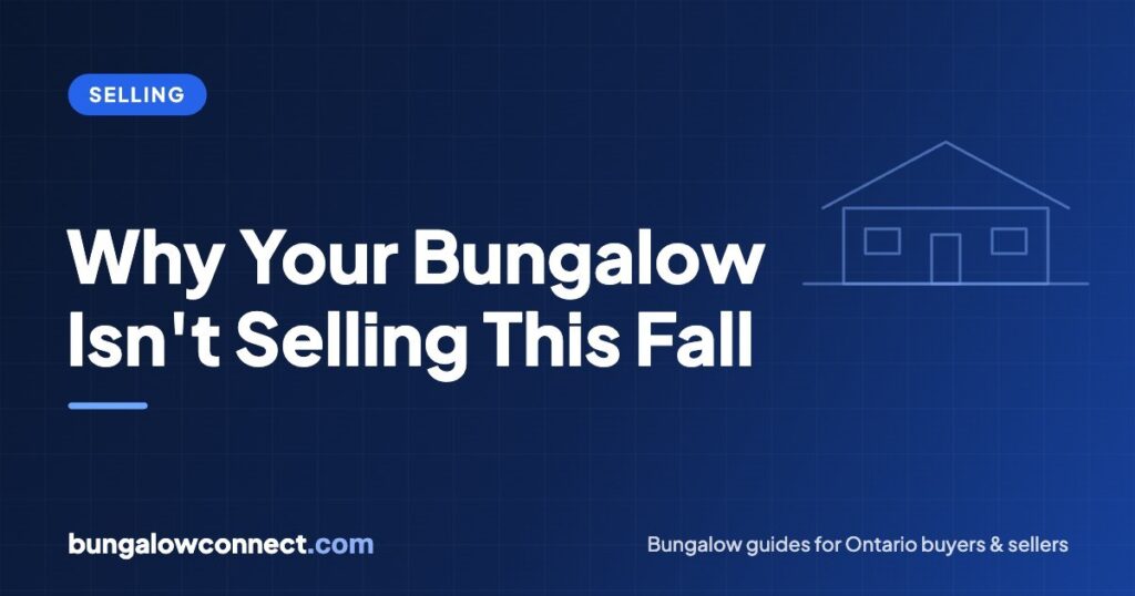 Why Your Bungalow Isn’t Selling This Fall (and 8 Fixes That Work) – BungalowConnect.com